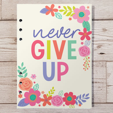 Never Give Up 8 and 12 Week Organiser Refill